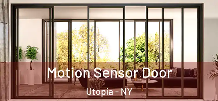 Motion Sensor Door Utopia - NY