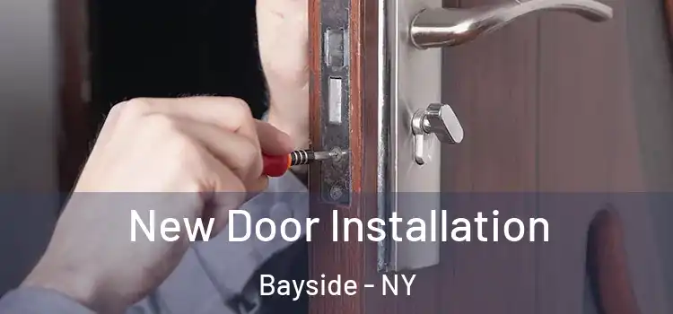 New Door Installation Bayside - NY