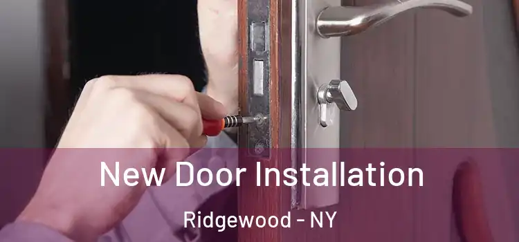  New Door Installation Ridgewood - NY