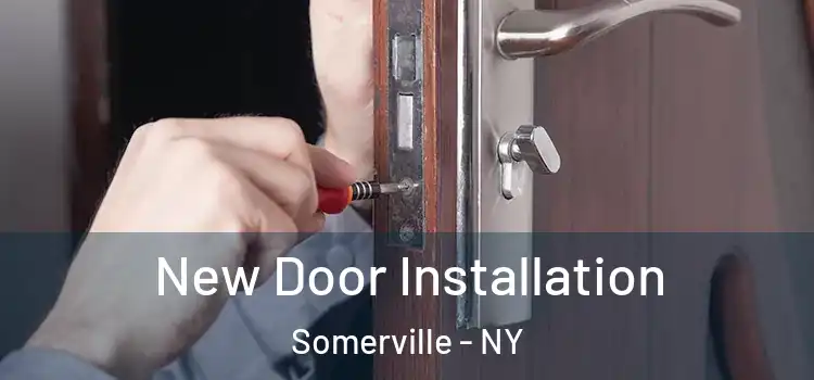 New Door Installation Somerville - NY