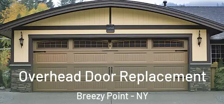  Overhead Door Replacement Breezy Point - NY