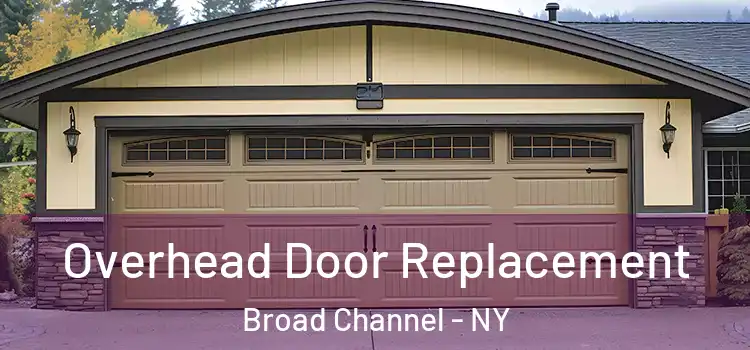  Overhead Door Replacement Broad Channel - NY