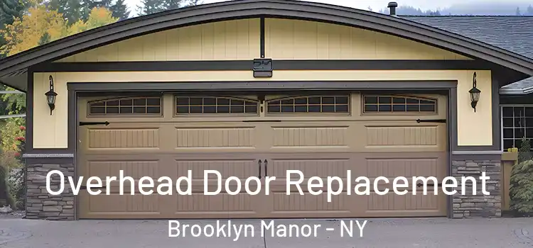  Overhead Door Replacement Brooklyn Manor - NY