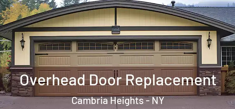  Overhead Door Replacement Cambria Heights - NY