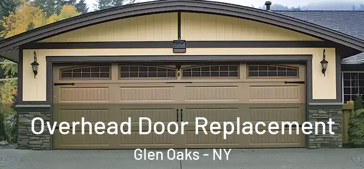  Overhead Door Replacement Glen Oaks - NY