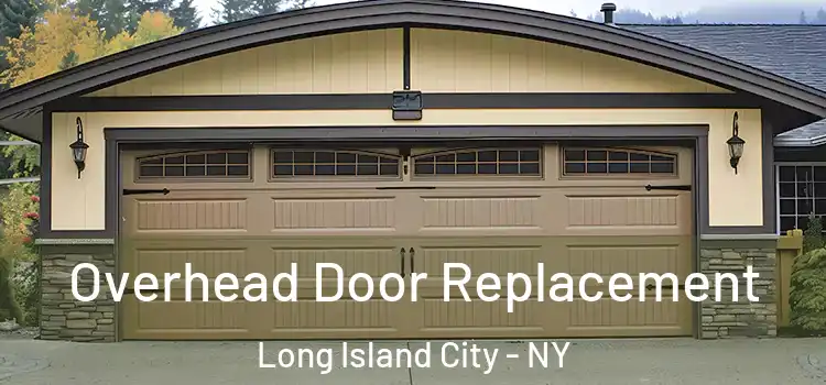  Overhead Door Replacement Long Island City - NY