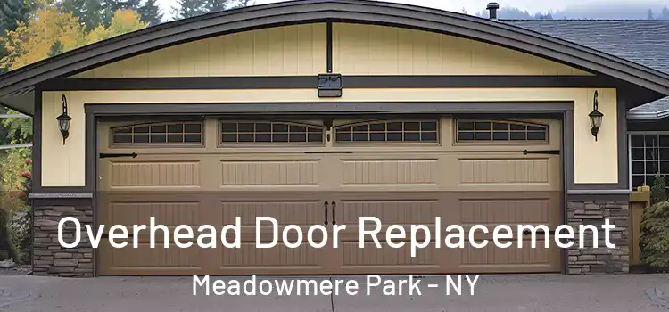  Overhead Door Replacement Meadowmere Park - NY