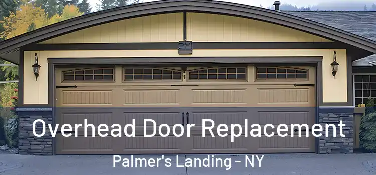  Overhead Door Replacement Palmer's Landing - NY