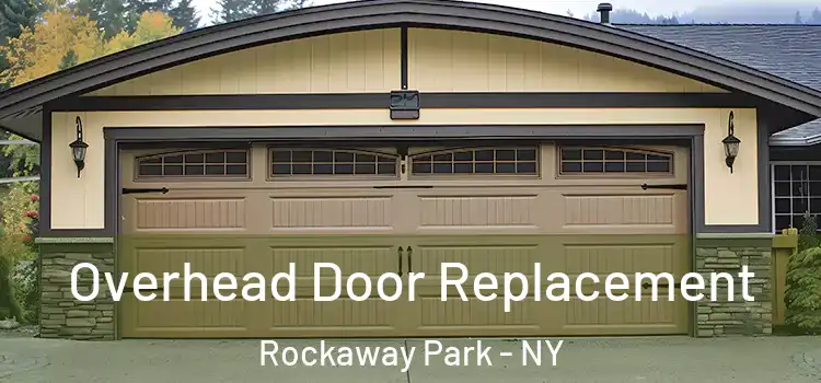  Overhead Door Replacement Rockaway Park - NY