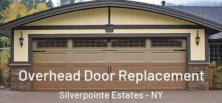  Overhead Door Replacement Silverpointe Estates - NY