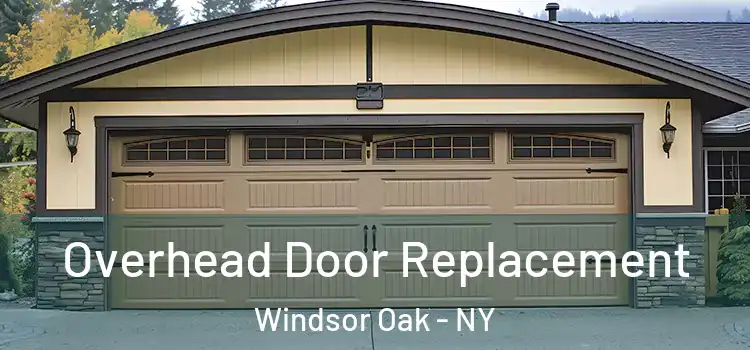  Overhead Door Replacement Windsor Oak - NY
