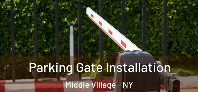  Parking Gate Installation Middle Village - NY