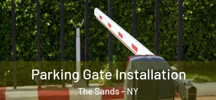 Parking Gate Installation The Sands - NY