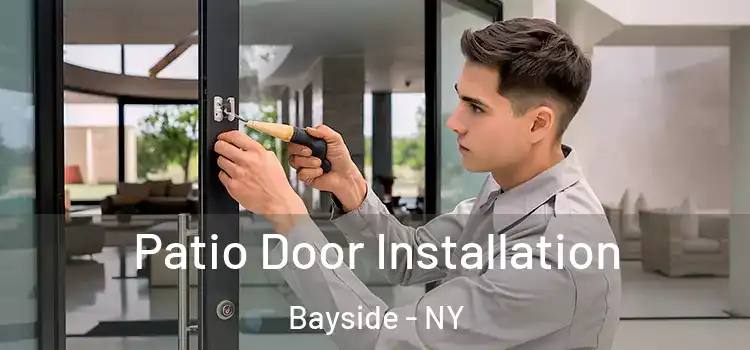 Patio Door Installation Bayside - NY