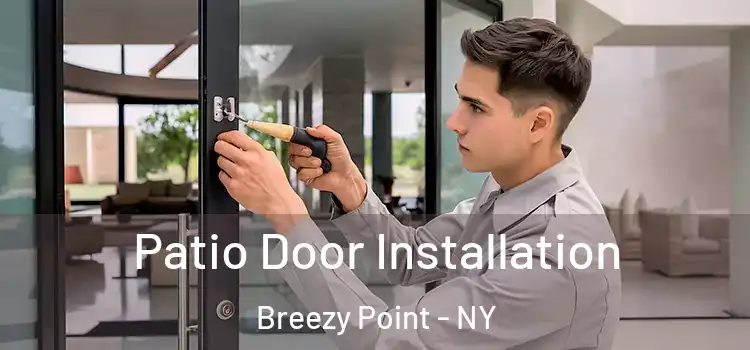 Patio Door Installation Breezy Point - NY