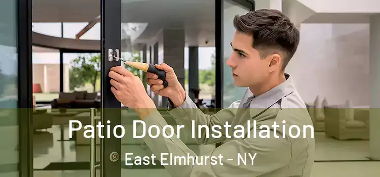 Patio Door Installation East Elmhurst - NY