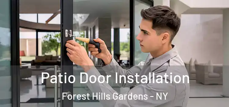  Patio Door Installation Forest Hills Gardens - NY