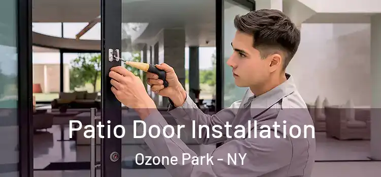  Patio Door Installation Ozone Park - NY