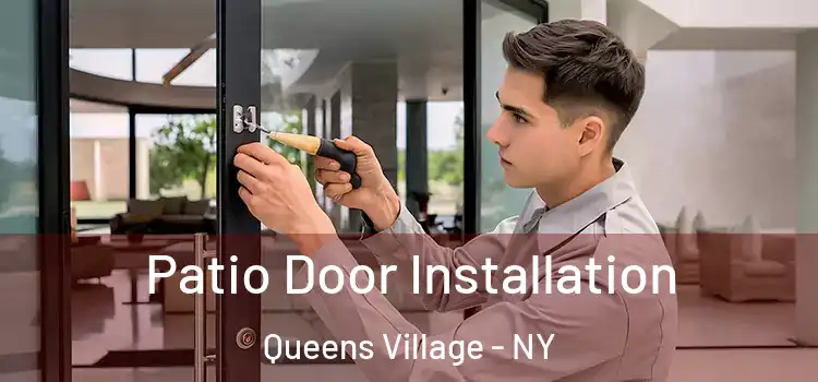 Patio Door Installation Queens Village - NY