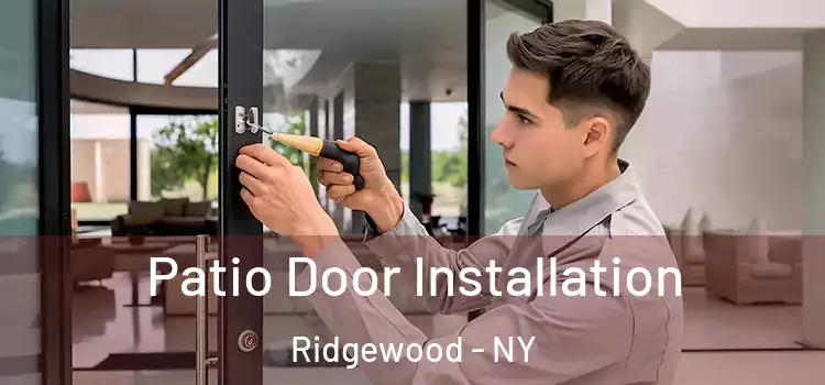 Patio Door Installation Ridgewood - NY