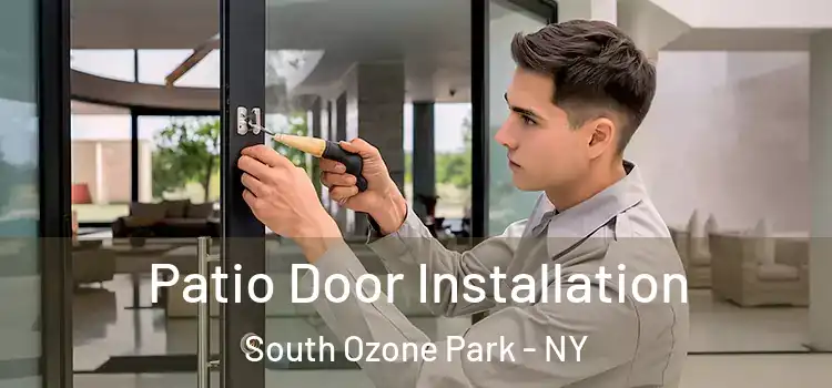 Patio Door Installation South Ozone Park - NY