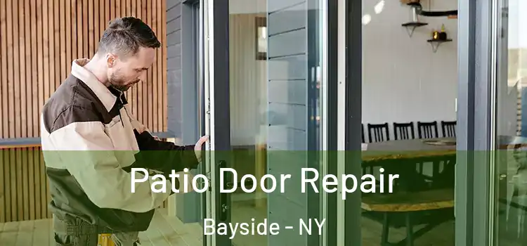 Patio Door Repair Bayside - NY