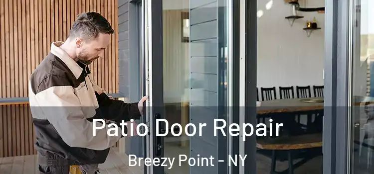 Patio Door Repair Breezy Point - NY