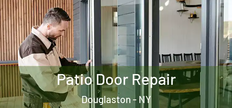 Patio Door Repair Douglaston - NY