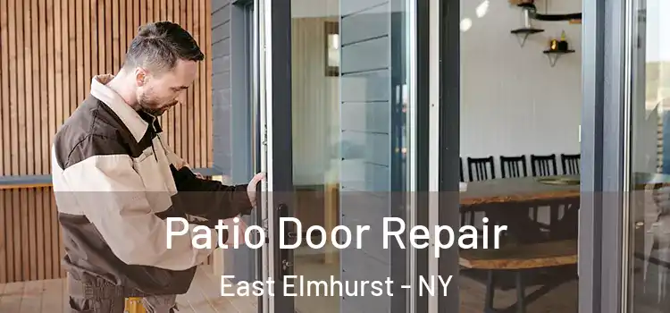  Patio Door Repair East Elmhurst - NY