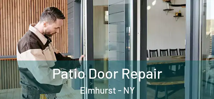 Patio Door Repair Elmhurst - NY