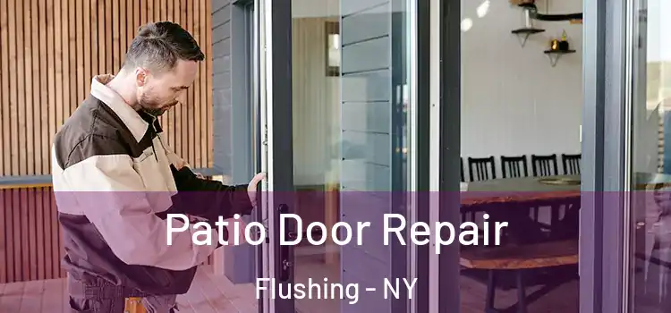  Patio Door Repair Flushing - NY