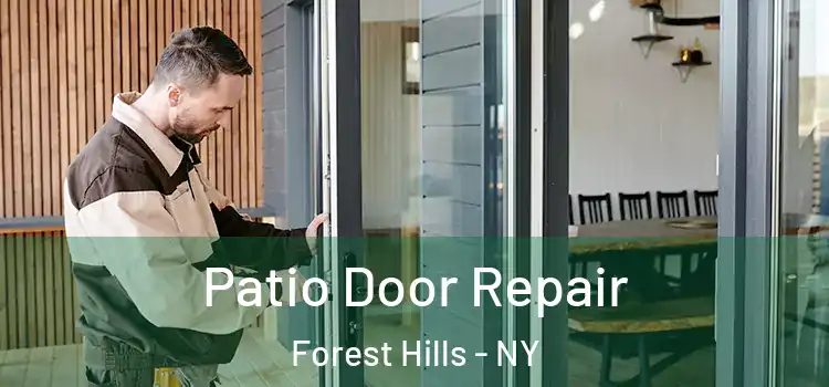 Patio Door Repair Forest Hills - NY