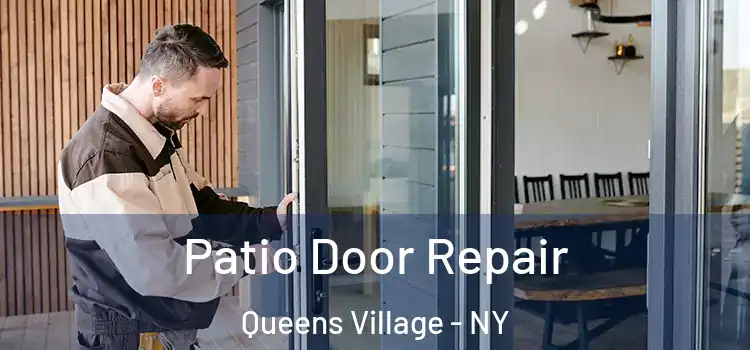 Patio Door Repair Queens Village - NY