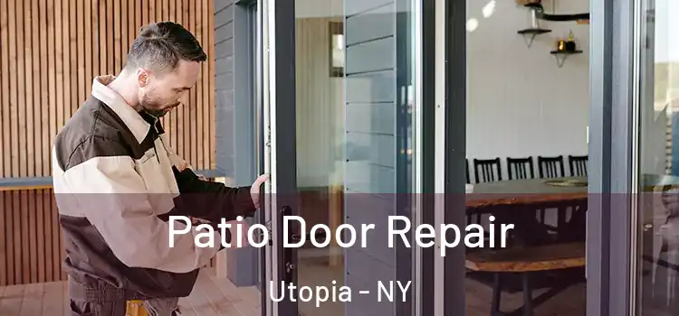 Patio Door Repair Utopia - NY