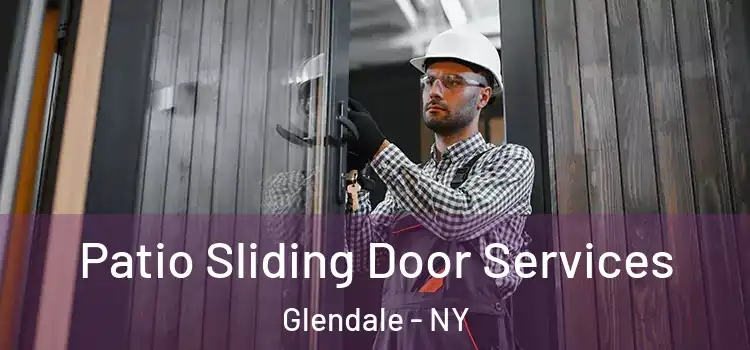  Patio Sliding Door Services Glendale - NY