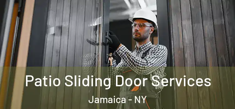 Patio Sliding Door Services Jamaica - NY