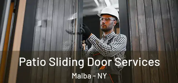 Patio Sliding Door Services Malba - NY