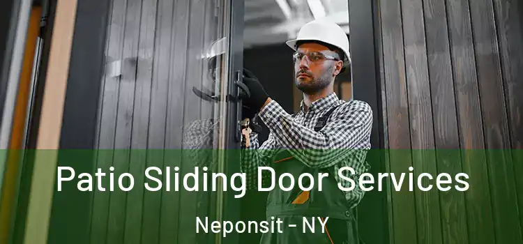 Patio Sliding Door Services Neponsit - NY
