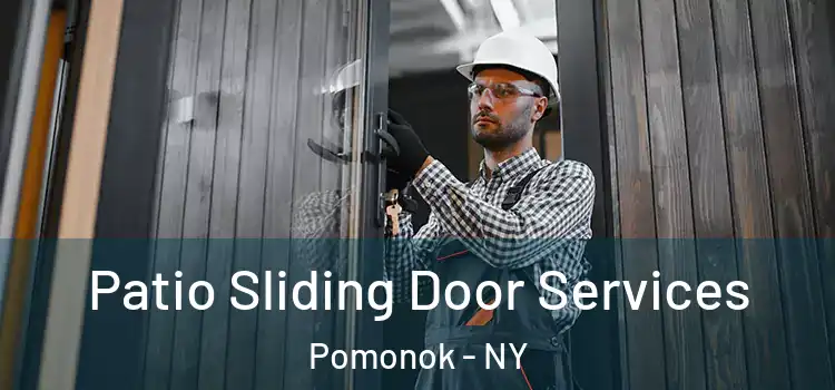  Patio Sliding Door Services Pomonok - NY