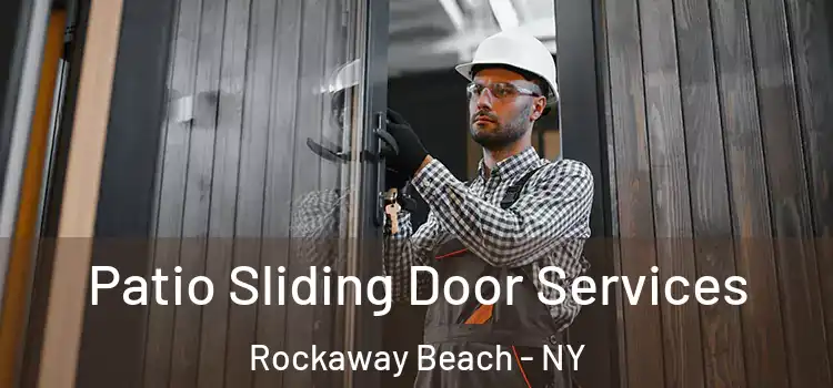 Patio Sliding Door Services Rockaway Beach - NY