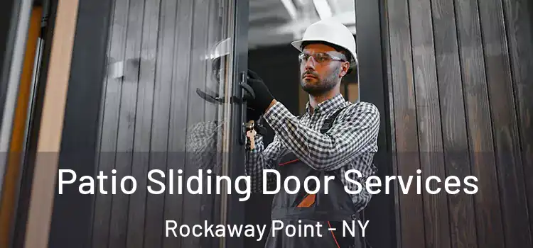 Patio Sliding Door Services Rockaway Point - NY