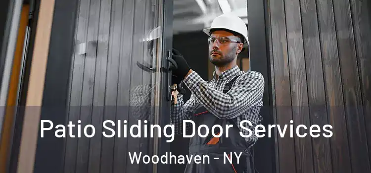 Patio Sliding Door Services Woodhaven - NY