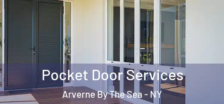  Pocket Door Services Arverne By The Sea - NY