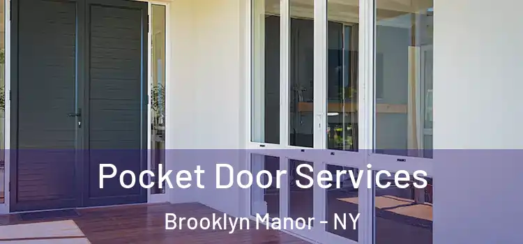 Pocket Door Services Brooklyn Manor - NY
