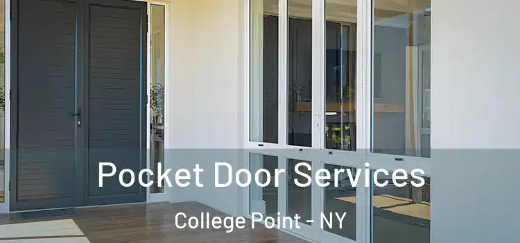 Pocket Door Services College Point - NY