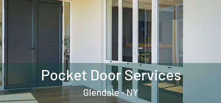 Pocket Door Services Glendale - NY