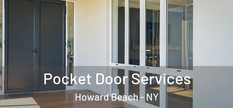  Pocket Door Services Howard Beach - NY
