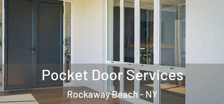  Pocket Door Services Rockaway Beach - NY