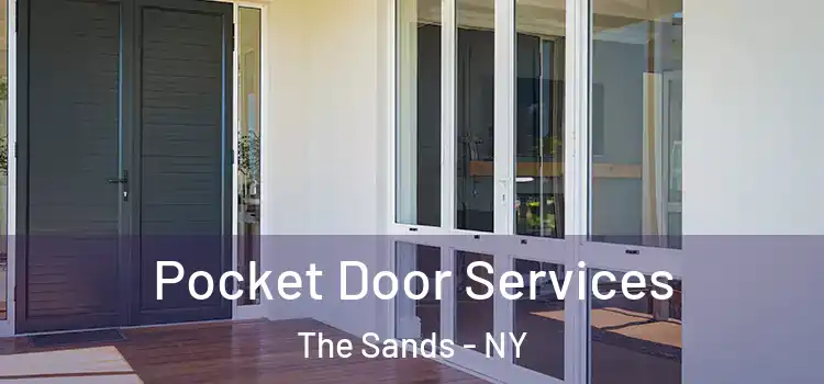 Pocket Door Services The Sands - NY