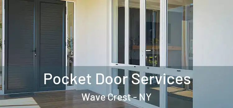 Pocket Door Services Wave Crest - NY